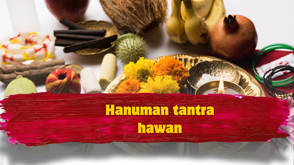 Hanuman Tantra Hawan