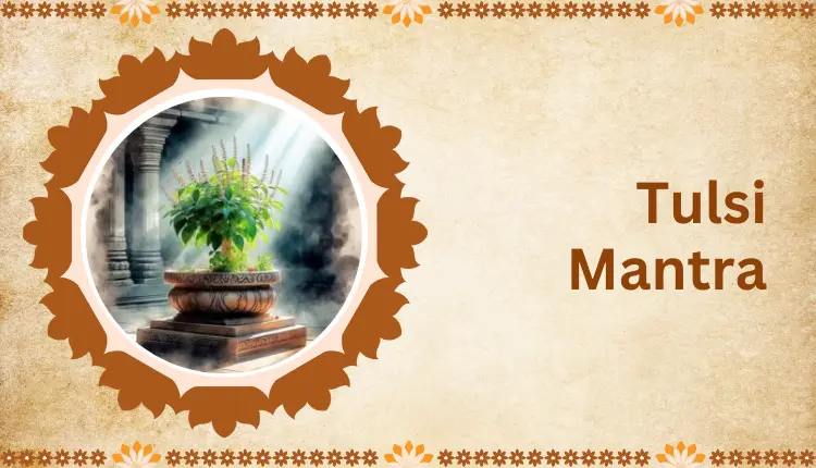 Tulsi Mantra